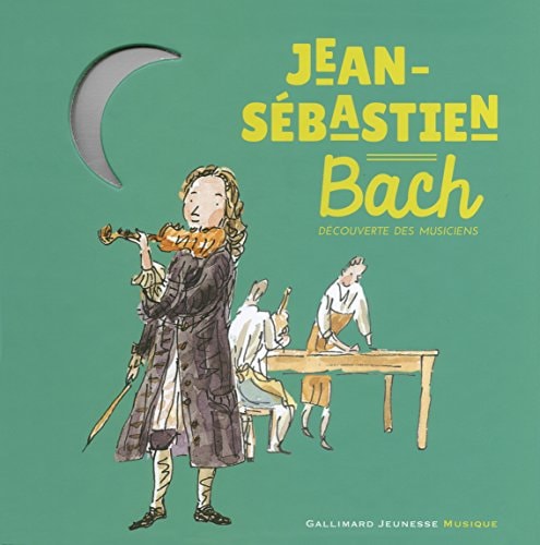 JEAN-SEBASTIEN BACH LIVRE-CD, de Paule Du Bouchet | portada del libro
