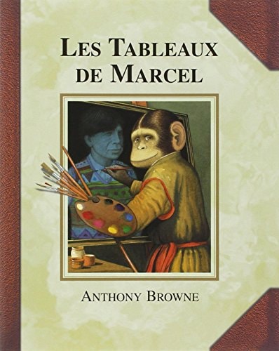 ES TABLEAUX DE MARCEL, de Anthony Browne | portada del libro