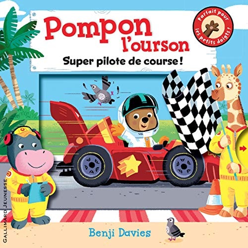 Pompon l'ourson - Super pilote de course !, de Benji Davies | portada del libro