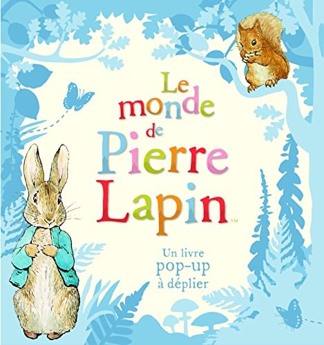 LE MONDE DE PIERRE LAPIN UN LIVRE POP-UP A DEPLIER, de Beatrix Potter | portada del libro