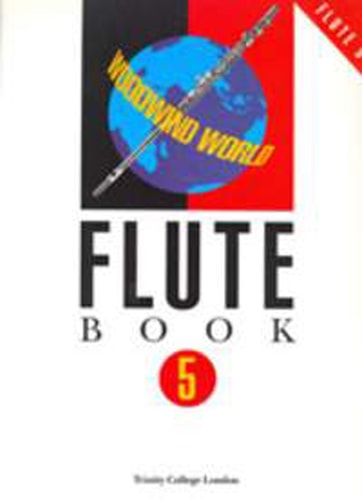 WOODWIND WORLD FLUTE BK 5 FLUTE & PNO, de Trinity College London | portada del libro