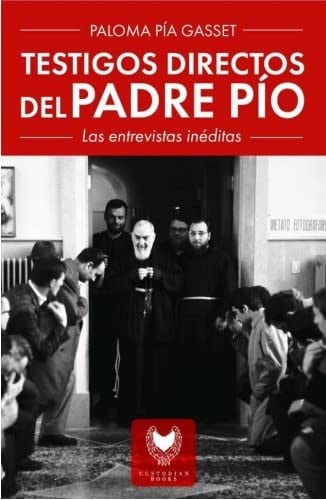 TESTIGOS DIRECTOS DEL PADRE PIO, de GASSET | portada del libro