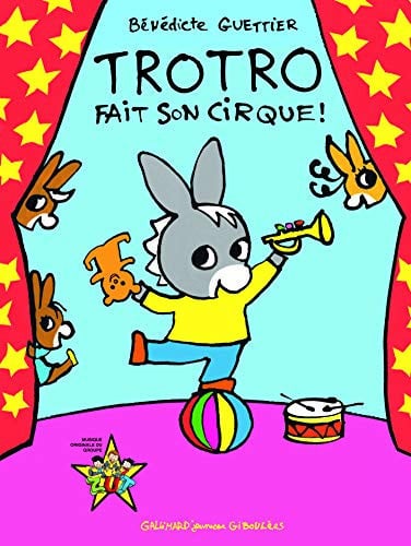 TROTRO FAIT SON CIRQUE LIVRE-CD, de GUETTIER | portada del libro