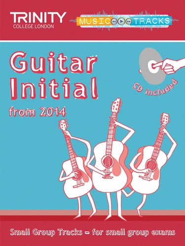 SMALL GROUP TRACKS INITIAL TRACK GUITAR, de Trinity College London (approximately 1980- ) | portada del libro