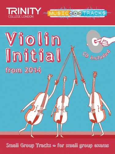 SMALL GROUP TRACKS INITIAL TRACK VIOLIN, de Trinity College London | portada del libro