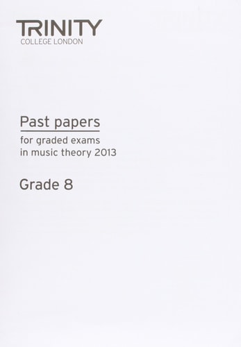 THEORY PAST PAPER GRADE 8 2013, de TRINITY COLLEGE LONDON | portada del libro