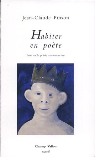 Habiter en Poete. Essai Sur la Poesie Contemporaine., de Jean-Claude Pinson | portada del libro