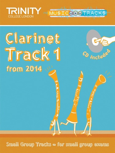 SMALL GROUP TRACKS TRACK 1 CLARINET, de Trinity College London | portada del libro