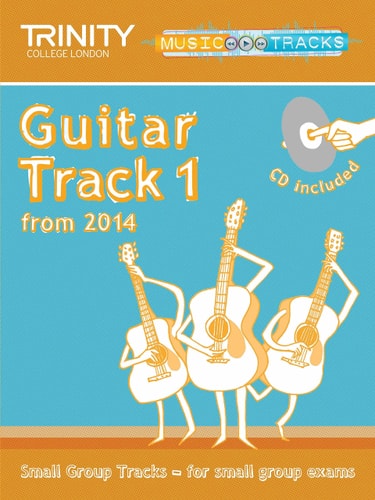 SMALL GROUP TRACKS TRACK 1 GUITAR, de Trinity College London (approximately 1980- ) | portada del libro