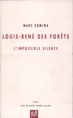 LOUIS RENE DES FORETS IMPOSS.SILENCE, de Marc Comina | portada del libro