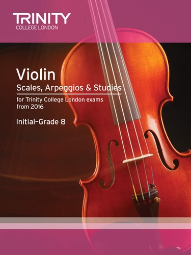 VIOLIN SCALES ARPEGGIOS & STUDIES INITIALUGRADE 8 FROM 2016, de Trinity College London (approximately 1980- ) | portada del l