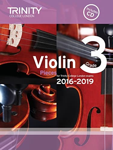 VIOLIN EXAM PIECES GRADE 3 2016-2019 SCORE PART +CD, de Trinity College London (approximately 1980- ) | portada del libro