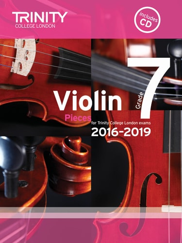 VIOLIN EXAM PIECES GRADE 7 2016-2019 SCORE PART +CD, de TRINITY COLLEGE LONDON | portada del libro