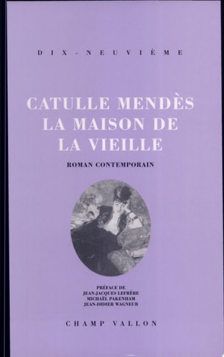 MAISON DE LA VIEILLE (LA), de Catulle Mendès | portada del libro