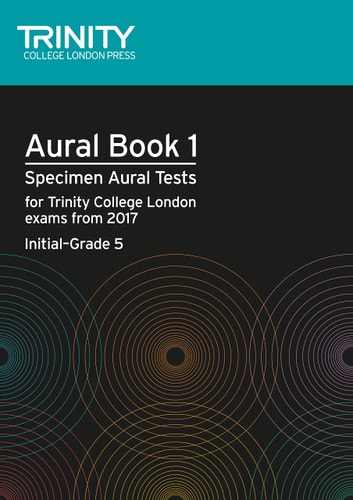 AURAL TESTS BOOK 1 FROM 2017 INITIALUGRADE 5 VOLUME 1, de Trinity College London (approximately 1980- ) | portada del libro