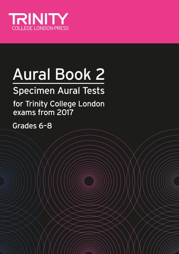 AURAL TESTS BOOK 2 FROM 2017 GRADES 6-8 VOLUME 2, de Trinity College London | portada del libro