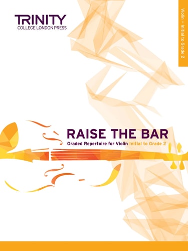 RAISE THE BAR VIOLIN BOOK 1 INITIALUGRADE 2, de Anna Dryer-Beers | portada del libro