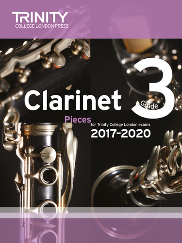 CLARINET EXAM PIECES GRADE 3 2017-2020 SCORE & PART, de TRINITY COLLEGE LONDON | portada del libro