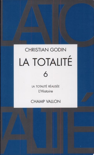 LA TOTALITE VI L'HISTOIRE, de Christian Godin | portada del libro