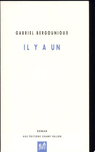 IL Y A UN, de Gabriel Bergounioux | portada del libro