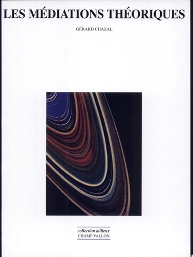 LES MEDIATIONS THEORIQUES, de Gérard Chazal | portada del libro