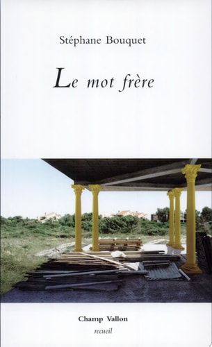 LE MOT FRERE, de Stéphane Bouquet | portada del libro