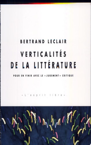 VERTICALITES DE LA LITTERATURE, de Bertrand Leclair | portada del libro