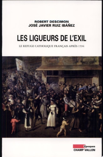 LES LIGUEURS DE L'EXIL, de Robert Descimon | portada del libro