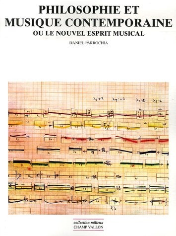 PHILOSOPHIE ET MUSIQUE CONTEMPORAINE, de Daniel Parrochia | portada del libro