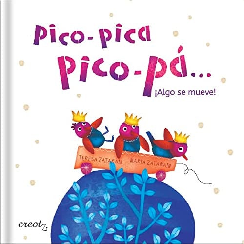 PICO-PICA PICO-PA ALGO SE MUEVE, de ZATARAIN MARTIN | portada del libro