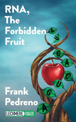 RNA, the forbidden fruit, de PEDRENO | portada del libro