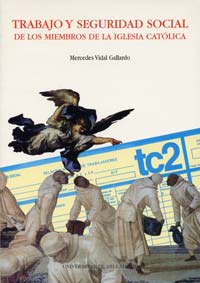 TRABAJO Y SEGURIDAD SOCIAL DE LOS MIEMBROS DE LA IGLESIA CATÓLICA, de VIDAL GALLARDO | portada del libro