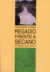 REGADÍO FRENTE A SECANO, de DECIMAVILLA HERRERO | portada del libro
