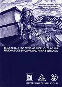 ACCESO A LOS ESTUDIOS SUPERIORES DE PERSONAS CON DISCAPACIDAD FISICA Y SENSORIAL, EL, de RED VEGA | portada del libro