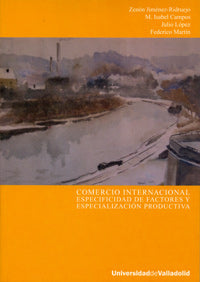 COMERCIO INTERNACIONAL. ESPECIFICIDAD DE FACTORES Y ESPECIALIZACIÓN PRODUCTIVA, de JIMENEZ-RIDRUEJO AYUSO | portada del libro