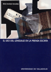USO DEL LENGUAJE EN LA PRENSA ESCRITA, EL, de HURTADO GONZALEZ | portada del libro