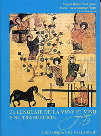 LENGUAJE DE LA VID Y EL VINO Y SU TRADUCCIÓN, EL, de IBAÑEZ RODRIGUEZ | portada del libro