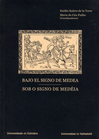 BAJO EL SIGNO DE MEDEA / SOB O SIGNO DE MEDÉIA, de SUAREZ DE LA TORRE | portada del libro
