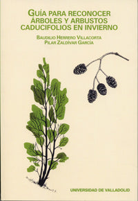 GUÍA PARA RECONOCER ÁRBOLES Y ARBUSTOS CADUCIFOLIOS EN INVIERNO, de HERRERO VILLACORTA | portada del libro