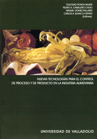NUEVAS TECNOLOGIAS PARA EL CONTROL DE PROCESO Y DE PRODUCTO EN LA INDUSTRIA ALIMENTARIA, de RONDA BALBAS | portada del libro