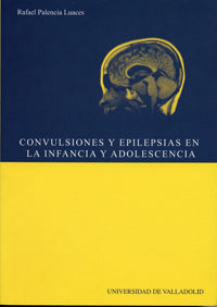 CONVULSIONES Y EPILEPSIAS EN LA INFANCIA Y LA ADOLESCENCIA, de PALENCIA LUACES | portada del libro