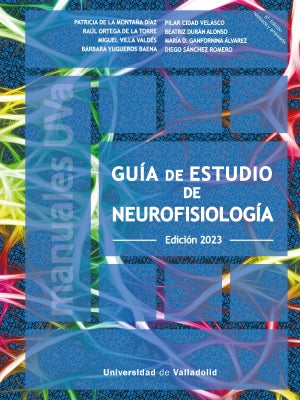GUIA DE ESTUDIO DE NEUROFISIOLOGIA. EDICION 2023. 5ª EDICION REVISADA Y AMPLIADA, de VV.AA. | portada del libro