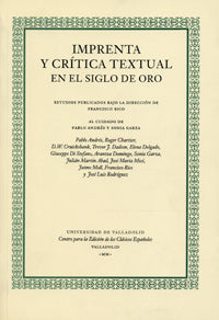 IMPRENTA Y CRÍTICA TEXTUAL EN EL SIGLO DE ORO (2ª REIMP.), de RICO MANRIQUE | portada del libro