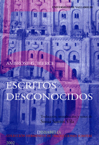 ESCRITOS DESCONOCIDOS de AMBROSE G. BIERCE, de SANTOS VILA | portada del libro
