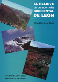 RELIEVE DE LA MONTAÑA OCCIDENTAL DE LEÓN, EL, de GARCIA DE CELIS | portada del libro