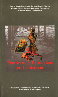 FRONTERAS Y FRONTERIZOS EN LA HISTORIA, de MITRE FERNANDEZ | portada del libro