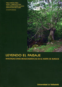 LEYENDO EL PAISAJE. INVESTIGACIONES BIOGEOGRÁFICAS EN EL NORTE DE BURGOS, de ARROYO PEREZ | portada del libro