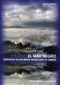 MAR NEGRO, EL. GEOPOLÍTICA DE UNA REGIÓN ENCRUCIJADA DE CAMINOS, de MARCU | portada del libro