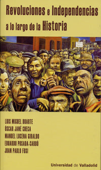 REVOLUCIONES E INDEPENDENCIAS A LO LARGO DE LA HISTORIA, de DUARTE | portada del libro