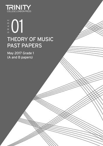 THEORY PAST PAPERS GRADE 1 MAY 2017, de Trinity College London (approximately 1980- ) | portada del libro